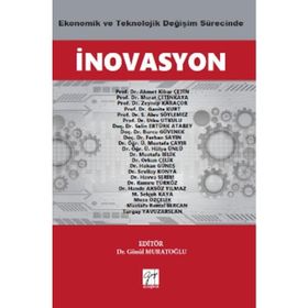 Ekonomik ve Teknolojik Değişim Sürecinde İnovasyon Ahmet Kibar Çetin