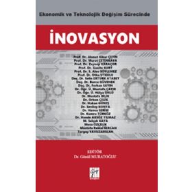 Ekonomik ve Teknolojik Değişim Sürecinde İnovasyon Ahmet Kibar Çetin