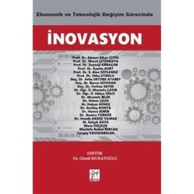 Ekonomik ve Teknolojik Değişim Sürecinde İnovasyon Ahmet Kibar Çetin