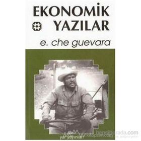EKONOMIK YAZILAR - ERNESTO CHE GUEVARA