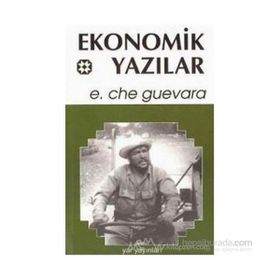EKONOMIK YAZILAR - ERNESTO CHE GUEVARA