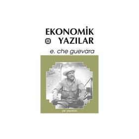 EKONOMIK YAZILAR - ERNESTO CHE GUEVARA