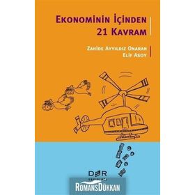 Ekonominin İçinden 21 Kavram - Zahide Ayyıldız Onaran