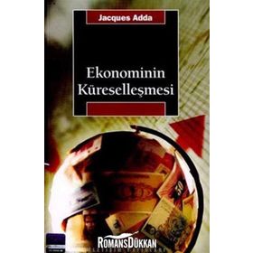 EKONOMININ KÜRESELLEŞMESİ - JACQUES ADDA
