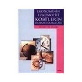 EKONOMININ LOKOMOTIFI KOBI´LERIN OLMAZSA OLMAZLARI - MUHITTIN ŞİMŞEK