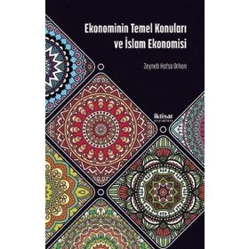 Ekonominin Temel Konuları ve İslam Ekonomisi İktisat Yayınları
