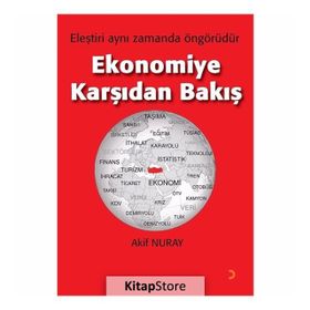 Ekonomiye Karşıdan Bakış - Akif Nuray