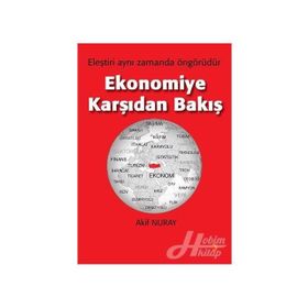 Ekonomiye Karşıdan Bakış - Akif Nuray