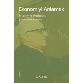 Ekonomiyi Anlamak - Murray N. Rothbard