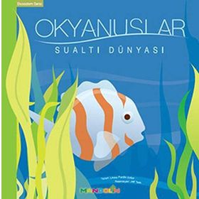 EKOSISTEM 4. KITAP: OKYANUSLAR SUALTI DÜNYASI - LAURA PURDIE SALAS