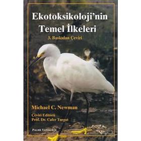 EKOTOKSIKOLOJI'NIN TEMEL İLKELERI - MICHAEL C. NEWMAN