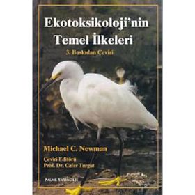 EKOTOKSIKOLOJI'NIN TEMEL İLKELERI - MICHAEL C. NEWMAN