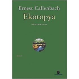 EKOTOPYA - ERNEST CALLENBACH