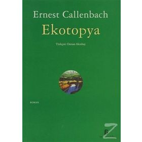 EKOTOPYA - ERNEST CALLENBACH