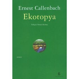 EKOTOPYA - ERNEST CALLENBACH