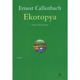 EKOTOPYA - ERNEST CALLENBACH