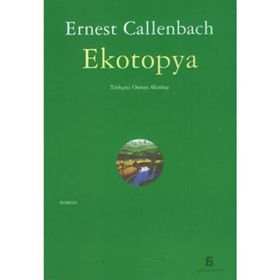 EKOTOPYA - ERNEST CALLENBACH