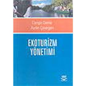 EKOTURIZM YÖNETİMİ - CENGIZ DEMIR;AYDIN ÇEVİRGEN