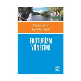 EKOTURIZM YÖNETİMİ - CENGIZ DEMIR;AYDIN ÇEVİRGEN