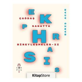 Ekphrasis - Çağdaş Sanatta Bireyleşmeler 2 - Barış Acar