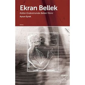 Ekran Bellek - Aysun Eyrek