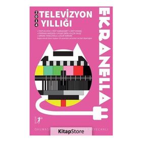 Ekranella 2014 Televizyon Yıllığı - Elçin Yahşi Tayfun Atay Yiğit Karaahmet Ümit Kıvanç Perihan Mağden Uygar Şirin Orhan Tekelio