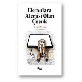 Ekranlara Alerjisi Olan Çocuk Camille Polermo Çınar Yayınları