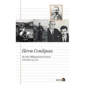 Ekrem Cemilpaşa - Bir Kürt Milliyetcisinin Portresi - Selahaddin Işık