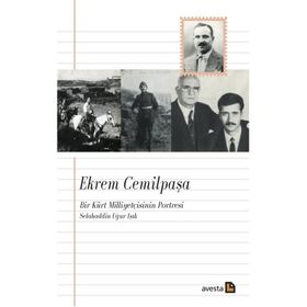 Ekrem Cemilpaşa - Bir Kürt Milliyetcisinin Portresi - Selahaddin Işık