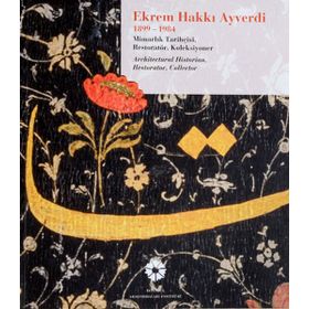 Ekrem Hakkı Ayverdi 1899-1984 - M. Baha Tanman