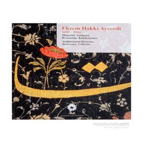 Ekrem Hakkı Ayverdi 1899-1984 - M. Baha Tanman