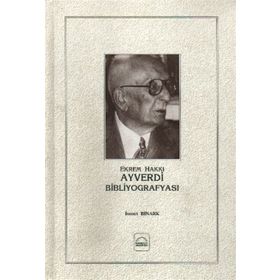 EKREM HAKKI AYVERDI BİBLİYOGRAFYASI - İSMET BINARK
