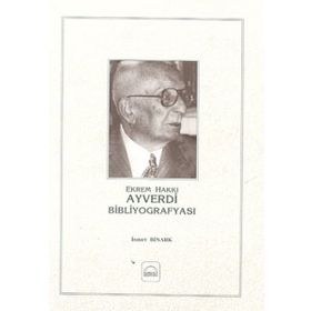 EKREM HAKKI AYVERDI BİBLİYOGRAFYASI - İSMET BINARK