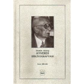 EKREM HAKKI AYVERDI BİBLİYOGRAFYASI - İSMET BINARK