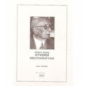 EKREM HAKKI AYVERDI BİBLİYOGRAFYASI - İSMET BINARK