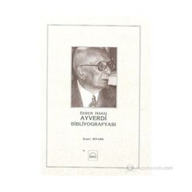 EKREM HAKKI AYVERDI BİBLİYOGRAFYASI - İSMET BINARK
