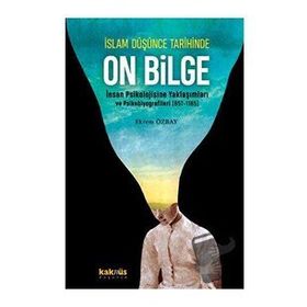 Ekrem Özbay - İslam Düşünce Tarihinde On Bilge