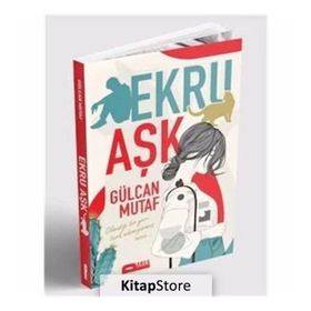 Ekru Aşk -Gülcan Mutaf
