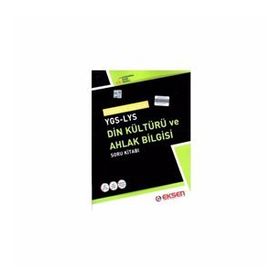Eksen YGS-LYS Din Kültürü ve Ahlak Bilgisi Soru Kitabı - İsmail Rıdvanoğlu
