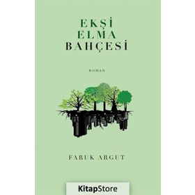 Ekşi Elma Bahçesi Faruk Argut