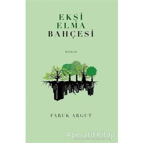 Ekşi Elma Bahçesi Faruk Argut