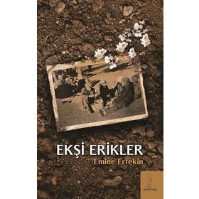Ekşi Erikler Emine Ertekin