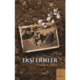 Ekşi Erikler Emine Ertekin