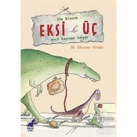 Eksi Üç - Evcil Hayvan İstiyor - Ute Krause