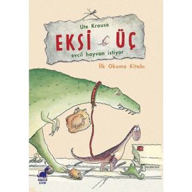 Eksi Üç - Evcil Hayvan İstiyor - Ute Krause