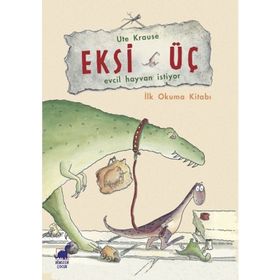 Eksi Üç - Evcil Hayvan İstiyor - Ute Krause