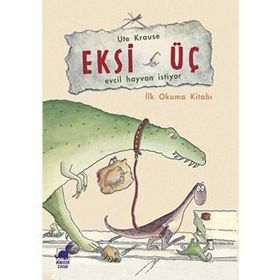 Eksi Üç - Evcil Hayvan İstiyor - Ute Krause