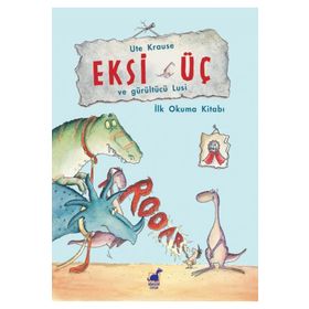 Eksi Üç ve Gürültücü Lusi - Ute Krause