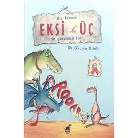 Eksi Üç ve Gürültücü Lusi - Ute Krause