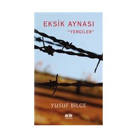 Eksik Aynası - Yusuf Bilge
